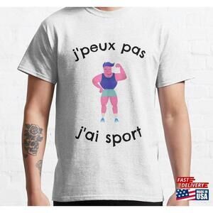 Sport T Shirt I Cant Have Classic Tshirt